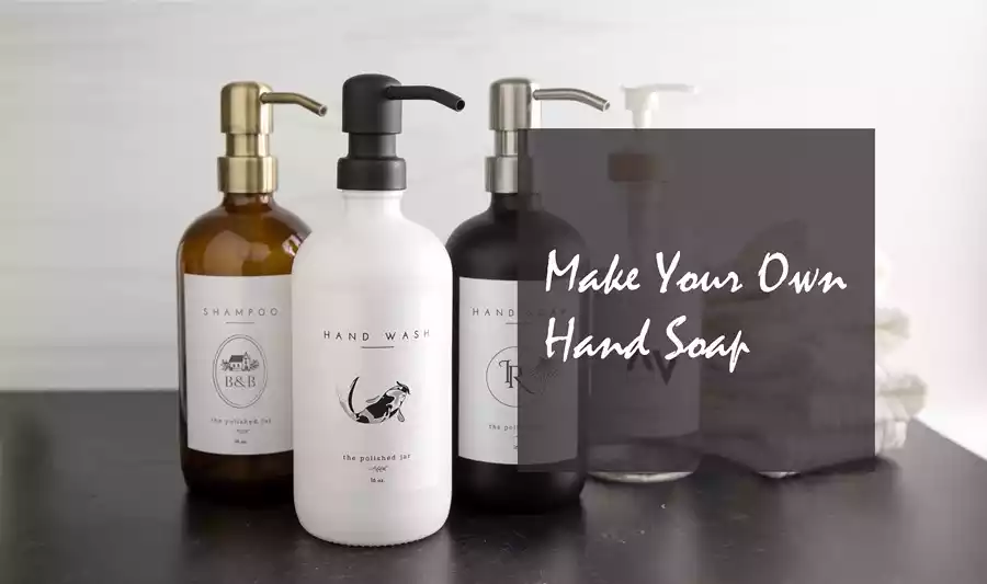 make your own hand soap